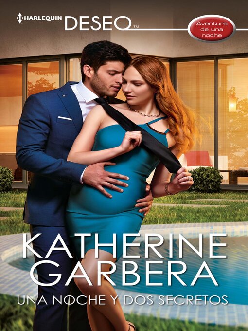 Title details for Una noche y dos secretos by Katherine Garbera - Available